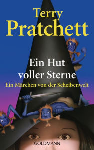 Title: Ein Hut voller Sterne: Ein Märchen von der Scheibenwelt (A Hat Full of Sky), Author: Terry Pratchett