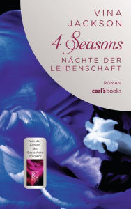 Title: 4 Seasons - Nächte der Leidenschaft: Roman Band 3, Author: Vina Jackson