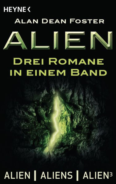 Alien: Drei Romane in einem Band