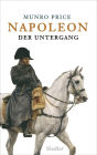 Napoleon: Der Untergang