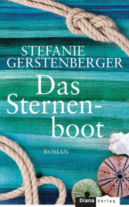 Title: Das Sternenboot: Roman, Author: Stefanie Gerstenberger