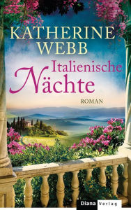 Title: Italienische Nächte: Roman, Author: Katherine Webb