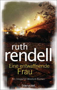 Title: Eine entwaffnende Frau: Roman, Author: Ruth Rendell