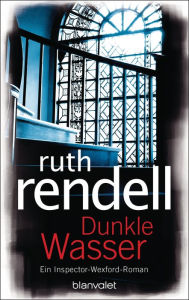 Title: Dunkle Wasser: Roman, Author: Ruth Rendell