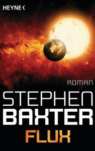 Title: Flux: Roman, Author: Stephen Baxter