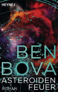 Title: Asteroidenfeuer: Roman, Author: Ben Bova
