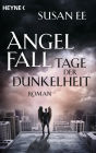 Angelfall - Tage der Dunkelheit: Roman