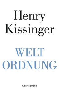 Title: Weltordnung, Author: Henry Kissinger