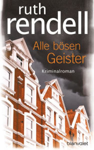 Title: Alle bösen Geister: Kriminalroman, Author: Ruth Rendell