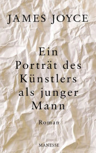 Title: Ein Porträt des Künstlers als junger Mann: Roman, Author: James Joyce