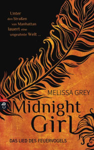 Title: Midnight Girl - Das Lied des Feuervogels, Author: Melissa Grey