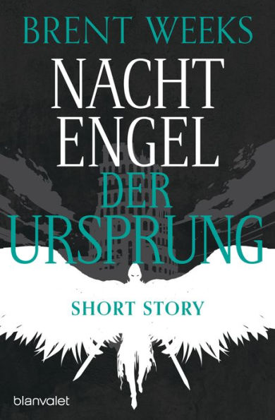 Nachtengel - Der Ursprung: Kurzgeschichte - Wie alles begann: Die Vorgeschichte zur berühmten Nightangel-Saga