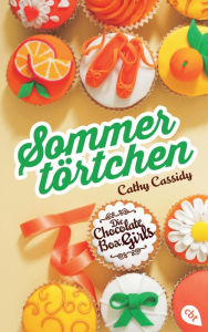 Title: Die Chocolate Box Girls - Sommertörtchen, Author: Cathy Cassidy