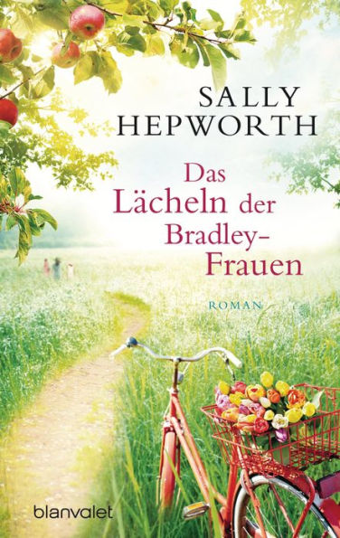 Das Lächeln der Bradley-Frauen: Roman