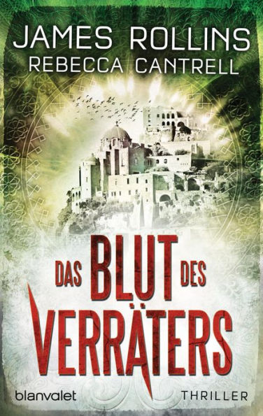 Das Blut des Verräters: Thriller