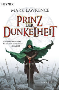 Title: Prinz der Dunkelheit: Roman, Author: Mark Lawrence