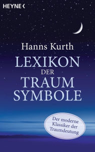 Title: Lexikon der Traumsymbole, Author: Hanns Kurth