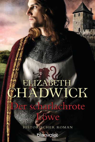 Der scharlachrote Löwe: Historischer Roman