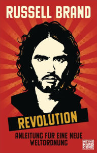 Title: Revolution: Anleitung für eine neue Weltordnung, Author: Russell Brand