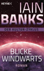 Blicke windwärts: Roman