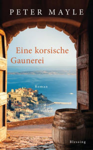 Title: Eine korsische Gaunerei (The Corsican Caper), Author: Peter Mayle