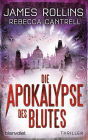 Die Apokalypse des Blutes: Thriller