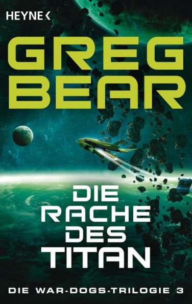 Die Rache des Titan: Die War-Dogs-Trilogie 3 - Roman