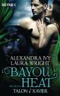 Bayou Heat - Talon und Xavier: Roman