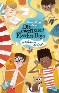 Title: Die verflixten Fletcher Boys machen Ferien, Author: Dana Alison Levy