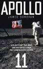 Apollo 11: Der Wettlauf zum Mond und der Erfolg einer fast unmöglichen Mission - Mit zahlreichen farbigen Abbildungen