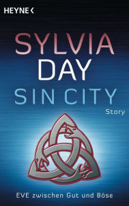 Title: Sin City: Eve zwischen Gut und Böse, Author: Sylvia Day