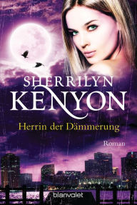 Title: Herrin der Dämmerung: Roman, Author: Sherrilyn Kenyon