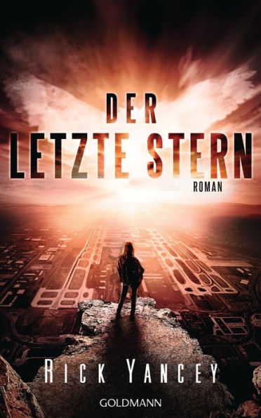 Der letzte Stern: Die fünfte Welle 3 - Roman