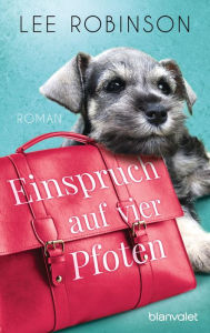 Title: Einspruch auf vier Pfoten: Roman, Author: Lee Robinson