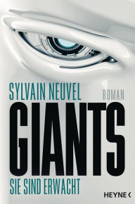 Title: Giants (Sleeping Giants), Author: Sylvain Neuvel
