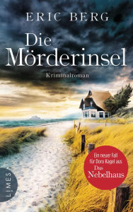 Title: Die Mörderinsel: Kriminalroman, Author: Eric Berg