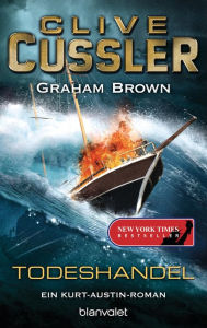 Title: Todeshandel: Ein Kurt-Austin-Roman (Ghost Ship), Author: Clive Cussler
