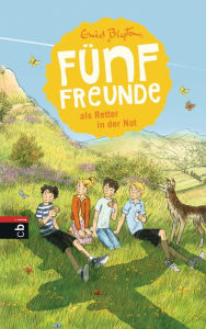 Title: Fünf Freunde als Retter in der Not, Author: Enid Blyton