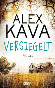 Title: Versiegelt (Ryder Creed 2): Thriller, Author: Alex Kava