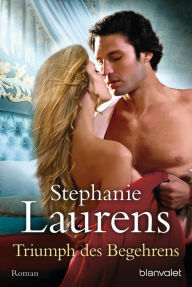 Title: Triumph des Begehrens: Roman, Author: Stephanie Laurens