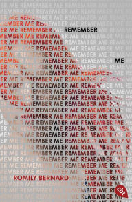 Title: Remember Me, Author: Romily Bernard