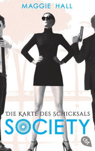 Title: Society - Die Karte des Schicksals, Author: Maggie Hall