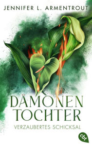 Title: Dämonentochter - Verzaubertes Schicksal, Author: Jennifer L. Armentrout
