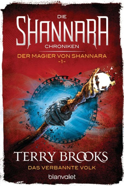 Die Shannara-Chroniken: Der Magier von Shannara 1 - Das verbannte Volk: Roman