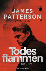 Title: Todesflammen: Thriller, Author: James Patterson
