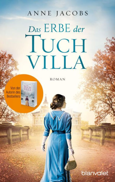 Das Erbe der Tuchvilla: Roman