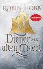 Diener der alten Macht: Roman