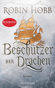 Title: Beschützer der Drachen: Roman, Author: Robin Hobb