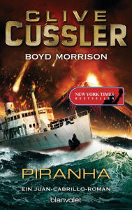 Title: Piranha: Ein Juan-Cabrillo-Roman, Author: Clive Cussler