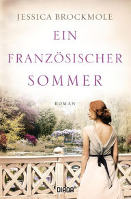 Title: Ein französischer Sommer: Roman, Author: Jessica Brockmole